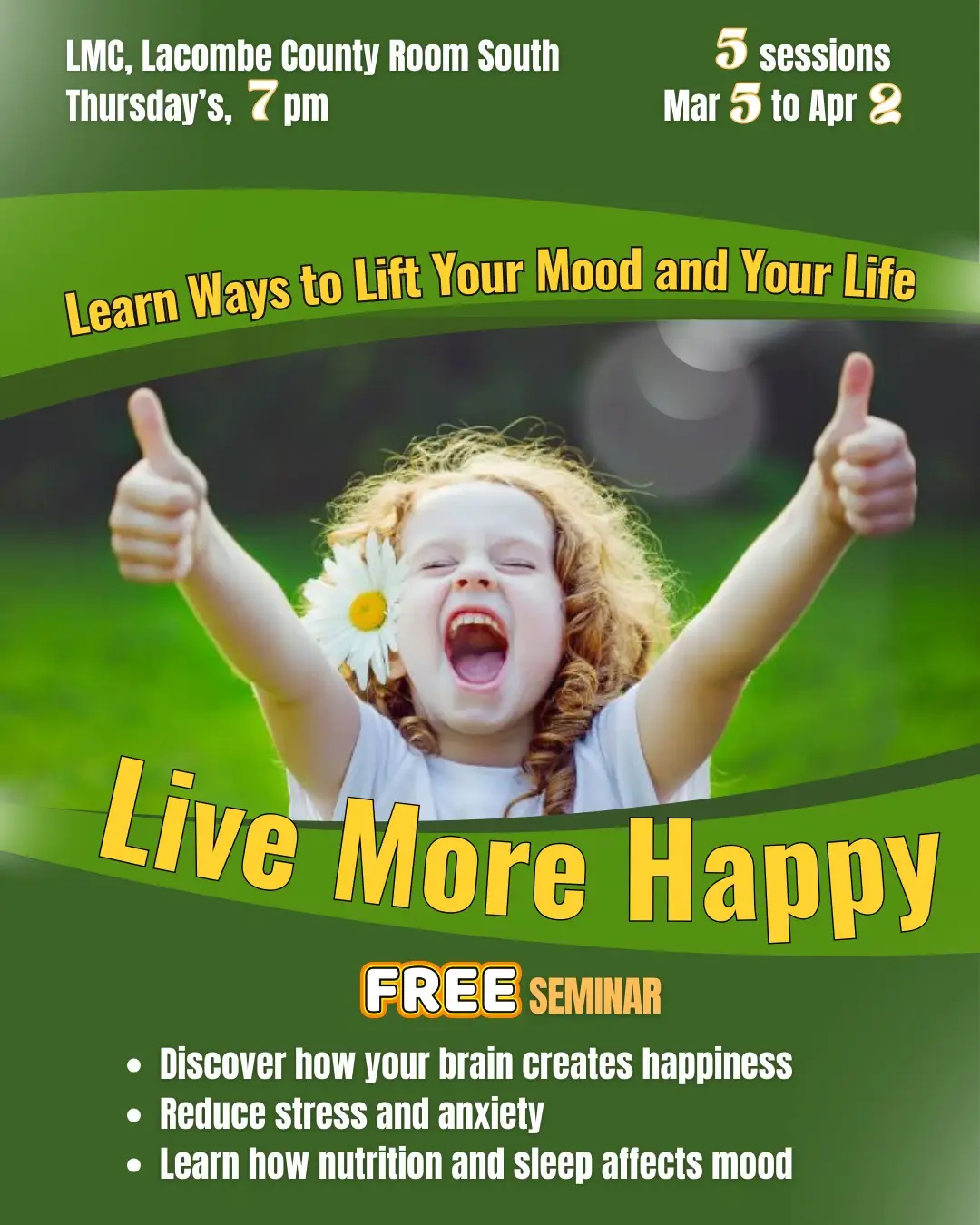 Live More Happy seminar poster with dates, time, and topics